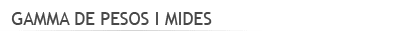 Gamma de pesos i mides